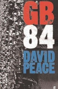 David Peace - GB84
