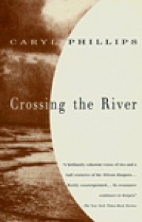 Кэрил Филиппс - Crossing the River