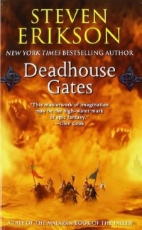 Steven Erikson - Deadhouse Gates