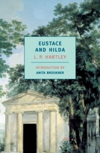L.P. Hartley - Eustace and Hilda