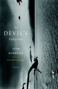 Джон Бернсайд - The Devil's Footprints