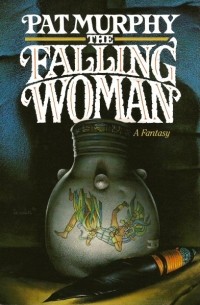 Pat Murphy - The Falling Woman
