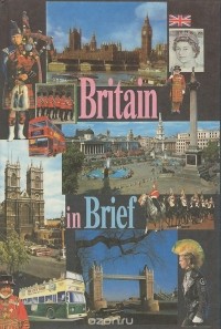  - Britain in Brief / О Британии вкратце