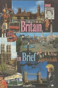  - Britain in Brief / О Британии вкратце