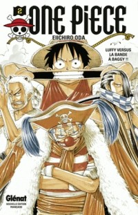 Eiichiro Oda - One Piece Tome 2 Luffy versus la bande à Baggy !!
