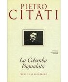 Пьетро Читати - La colomba pugnalata: Proust e la «Recherche»