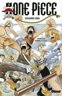 Eiichiro Oda - One Piece Tome 5 Pour qui sonne le glas