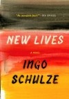 Ingo Schulze - New Lives