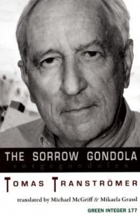 Tomas Tranströmer - The Sorrow Gondola