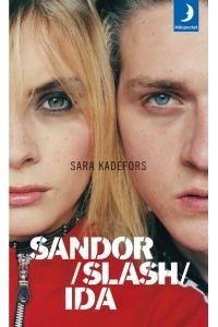 Sara Kadefors - Sandor slash Ida
