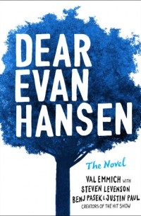  - Dear Evan Hansen: The Novel