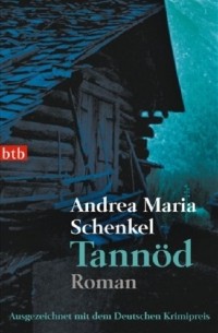 Андреа Мария Шенкель - Tannöd