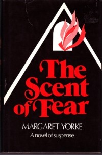 Margaret Yorke - The Scent of Fear
