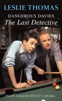 Leslie Thomas - Dangerous Davies, the Last Detective