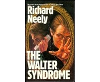 Ричард Нили - The Walter Syndrome