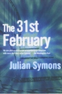 Julian Symons - The 31st Of February