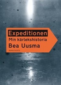 Беа Уусма - Expeditionen: Min kärlekshistoria