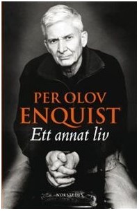 Per Olov Enquist - Ett annat liv