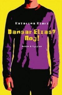 Katarina Kieri - Dansar Elias? Nej!