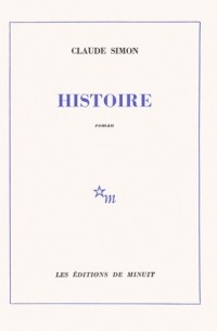 Claude Simon - Histoire