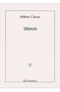 Hélène Cixous - Dedans