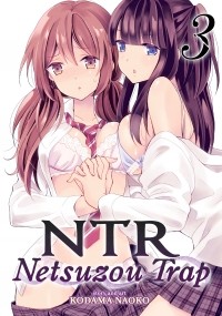 Наоко Кодама - NTR - Netsuzou Trap Vol. 3