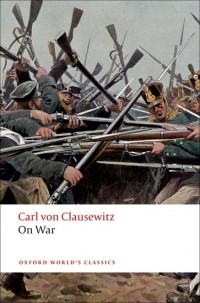 Carl von Clausewitz - On War