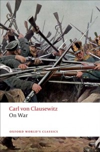 Carl von Clausewitz - On War