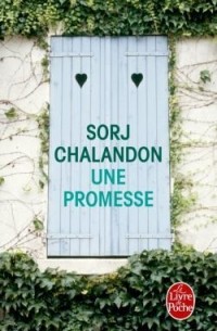 Sorj Chalandon - Une promesse