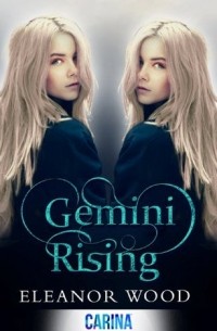 Eleanor Wood - Gemini Rising