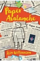 Lisa Williamson - Paper Avalanche