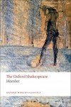 William Shakespeare - The Oxford Shakespeare: Hamlet