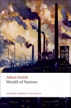 Adam Smith - Wealth of Nations: A Selected Edition