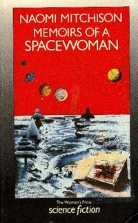 Naomi Mitchison - Memoirs of a Spacewoman