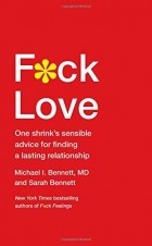  - F*ck Love: One Shrink&#039;s Sensible Advice for Finding a Lasting Relationship