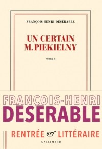 Francois-Henri Deserable - Un certain M. Piekielny