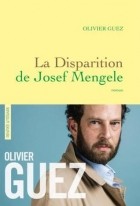 Оливье Гез - La Disparition de Josef Mengele