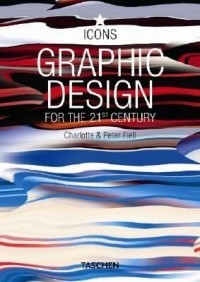  - Graphic Design for the 21st Century