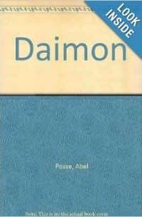 Abel Posse - Daimón