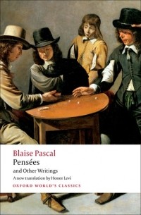 Blaise Pascal - Pensées and Other Writings