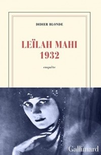 Дидье Блонд - Leïlah Mahi 1932