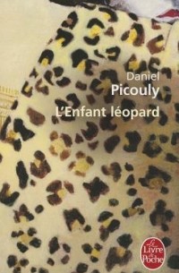 Даниэль Пикули - L'Enfant Leopard