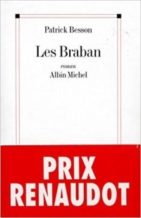 Patrick Besson - Les Braban