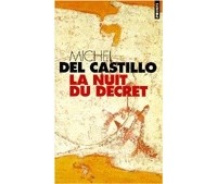 Мишель дель Кастильо - La nuit du décret