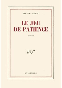 Луи Гийу - Le Jeu De Patience