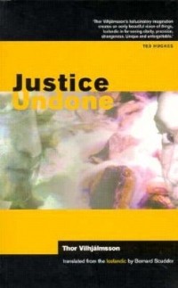 Thor Vilhjálmsson - Justice Undone