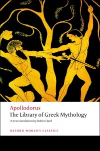Apollodorus - The Library of Greek Mythology