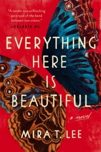 Майра Т. Ли - Everything Here Is Beautiful
