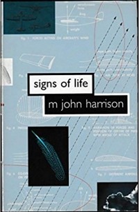 М. Джон Харрисон - Signs of Life