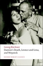 Georg Büchner - Danton&#039;s Death, Leonce and Lena, Woyzeck